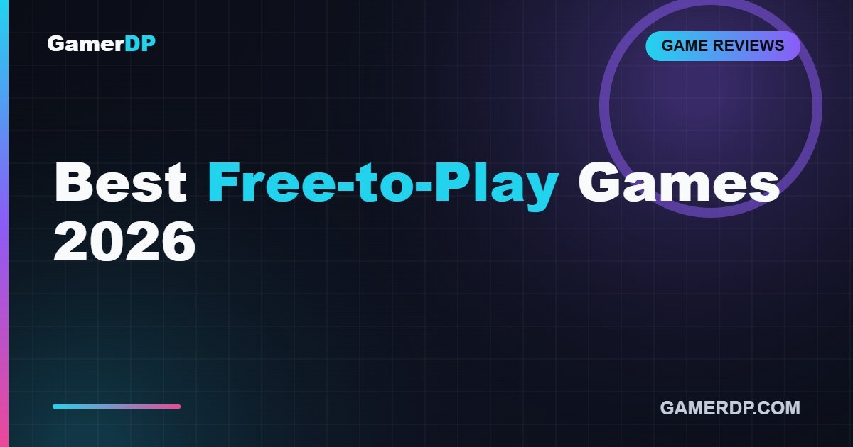 Best Free-to-Play Games in 2026 That Are Actually Worth It