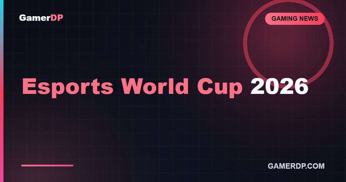 Esports World Cup 2026
